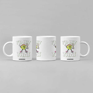 Funny Tennis Quote Coffee Mug Id Hit That TS12 Print Your Wear