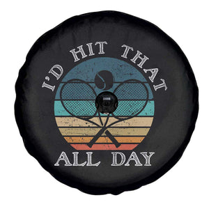 Id Hit That All Day Spare Tire Cover Funny Tennis Player Gift TS12 Print Your Wear