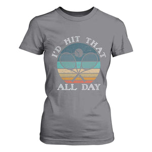 Id Hit That All Day T Shirt For Women Funny Tennis Player Gift TS12 Charcoal Print Your Wear