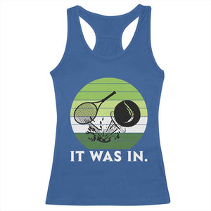 Funny Tennis Game Gift Racerback Tank Top It Was In TS12 Royal Blue Print Your Wear