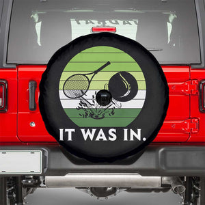 Funny Tennis Game Gift Spare Tire Cover It Was In TS12 Black Print Your Wear