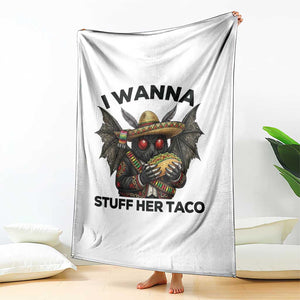 Funny Cinco De Mayo Mothman Throw Blanket I Wanna Stuff Her Taco TS12 Print Your Wear