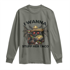Funny Cinco De Mayo Mothman Long Sleeve Shirt I Wanna Stuff Her Taco TS12 Military Green Print Your Wear