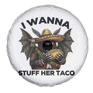 Funny Cinco De Mayo Mothman Spare Tire Cover I Wanna Stuff Her Taco TS12 Print Your Wear