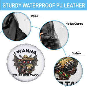 Funny Cinco De Mayo Mothman Spare Tire Cover I Wanna Stuff Her Taco TS12 Print Your Wear