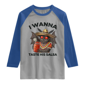 Funny Cinco De Mayo Mothman Raglan Shirt I Wanna Taste His Salsa TS12 Sport Gray Royal Print Your Wear