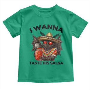 Funny Cinco De Mayo Mothman Toddler T Shirt I Wanna Taste His Salsa TS12 Irish Green Print Your Wear