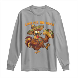 Funny Cinco De Mayo Chicken Long Sleeve Shirt Came For The Tacos TS12 Sport Gray Print Your Wear