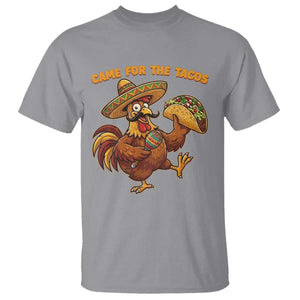 Funny Cinco De Mayo Chicken T Shirt Came For The Tacos TS12 Sport Gray Print Your Wear