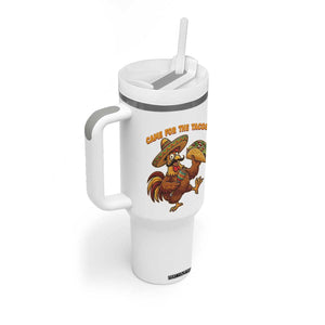 Funny Cinco De Mayo Chicken Tumbler With Handle Came For The Tacos TS12 Print Your Wear