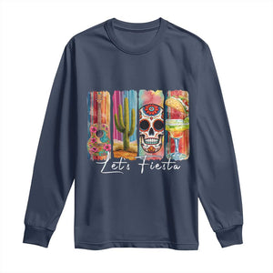Cinco De Mayo Lets Fiest Long Sleeve Shirt Funny Mexican Party Gift TS12 Navy Print Your Wear