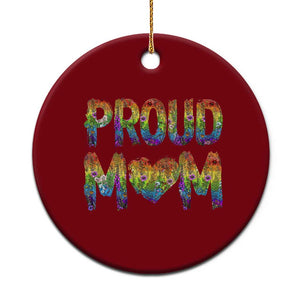 Proud Mom LGBTQ Human Rights Support Ceramic Ornament TS12 1pc Red Print Your Wear