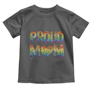 Proud Mom LGBTQ Human Rights Support Toddler T Shirt