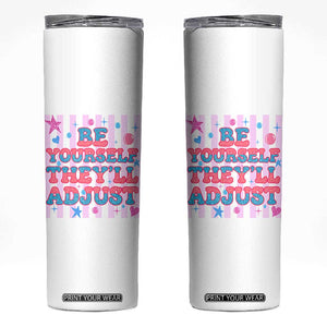 Striped Glitter Effect Printed Trans Rights Skinny Tumbler Be Yourself They Will Adjust TS12 White Print Your Wear