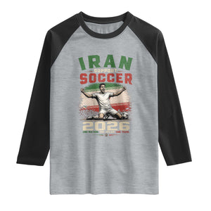 Iran Soccer Fan Gift Raglan Shirt One Nation One Team One Dream