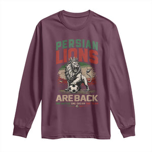 Proud Iran Soccer Fan Gift Long Sleeve Shirt Persian Lions Are Back