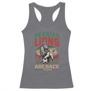 Proud Iran Soccer Fan Gift Racerback Tank Top Persian Lions Are Back