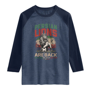 Proud Iran Soccer Fan Gift Raglan Shirt Persian Lions Are Back