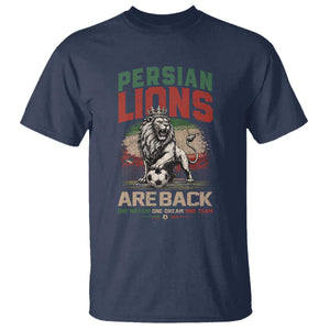Proud Iran Soccer Fan Gift T Shirt Persian Lions Are Back