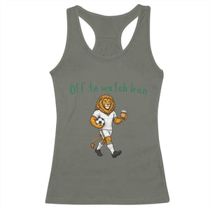 Funny Persian Lion Soccer Fan Gift Racerback Tank Top Off To Watch Iran