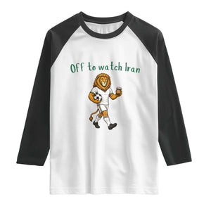 Funny Persian Lion Soccer Fan Gift Raglan Shirt Off To Watch Iran