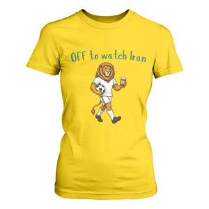 Funny Persian Lion Soccer Fan Gift T Shirt For Women Off To Watch Iran