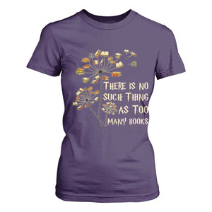 There Is No Such Thing As Too Many Books T Shirt For Women Book Lover TS12 Purple Print Your Wear