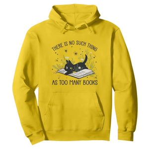 There Is No Such Thing As Too Many Books Hoodie Cute Kitty Reading Book TS12 Daisy Print Your Wear