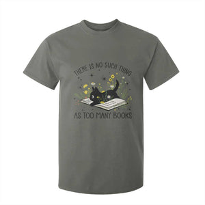 There Is No Such Thing As Too Many Books T Shirt For Kid Cute Kitty Reading Book TS12 Military Green Print Your Wear