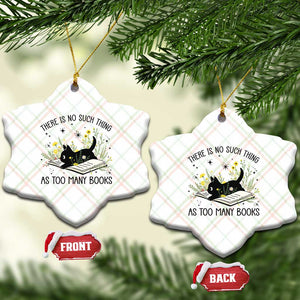 There Is No Such Thing As Too Many Books Ceramic Ornament Cute Kitty Reading Book TS12 Print Your Wear