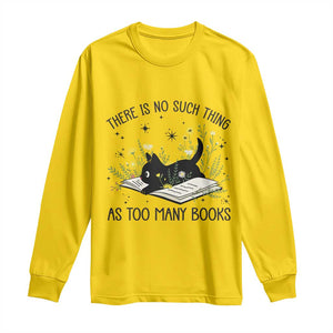 There Is No Such Thing As Too Many Books Long Sleeve Shirt Cute Kitty Reading Book TS12 Daisy Print Your Wear