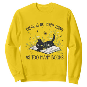 There Is No Such Thing As Too Many Books Sweatshirt Cute Kitty Reading Book TS12 Daisy Print Your Wear