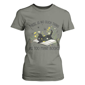 There Is No Such Thing As Too Many Books T Shirt For Women Cute Kitty Reading Book TS12 Military Green Print Your Wear