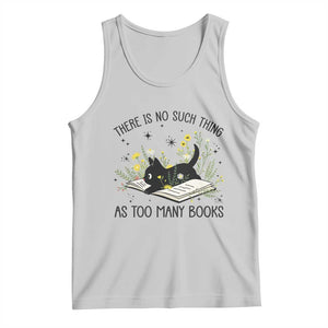 There Is No Such Thing As Too Many Books Tank Top Cute Kitty Reading Book TS12 Ash Print Your Wear