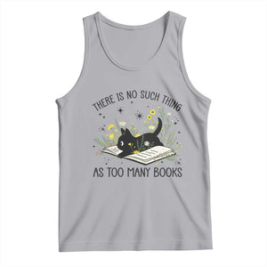 There Is No Such Thing As Too Many Books Tank Top Cute Kitty Reading Book TS12 Athletic Heather Print Your Wear