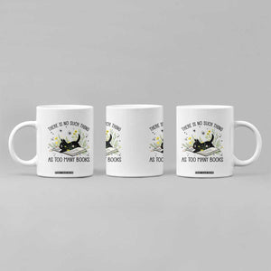 There Is No Such Thing As Too Many Books Coffee Mug Cute Kitty Reading Book TS12 Print Your Wear