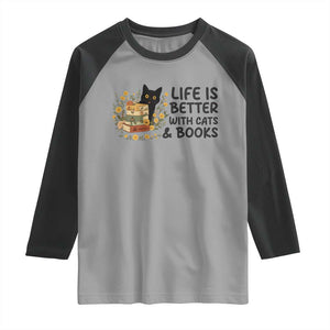 Life Is Better With Cats And Books Raglan Shirt Funny Black Cat Book Lover TS12 Sport Gray Black Print Your Wear