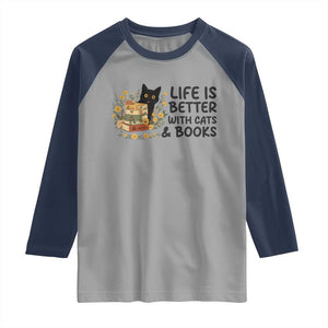 Life Is Better With Cats And Books Raglan Shirt Funny Black Cat Book Lover TS12 Sport Gray Navy Print Your Wear