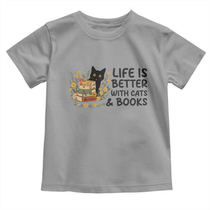 Life Is Better With Cats And Books Toddler T Shirt Funny Black Cat Book Lover TS12 Sport Gray Print Your Wear