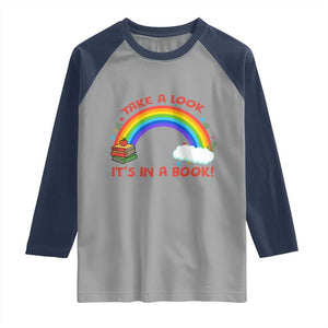 Take A Look It Is In A Book Raglan Shirt Cute Rainbow Book Educational Quote TS12 Sport Gray Navy Print Your Wear