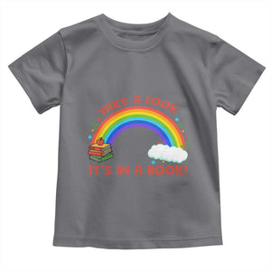 Take A Look It Is In A Book Toddler T Shirt Cute Rainbow Book Educational Quote TS12 Charcoal Print Your Wear