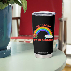 Take A Look It Is In A Book Tumbler Cup Cute Rainbow Book Educational Quote TS12 Print Your Wear