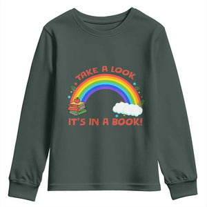 Take A Look It Is In A Book Youth Sweatshirt Cute Rainbow Book Educational Quote TS12 Dark Forest Green Print Your Wear