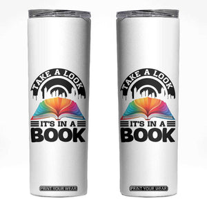 Take A Look It Is In A Book Skinny Tumbler Reading Retro Rainbow Vintage TS12 White Print Your Wear