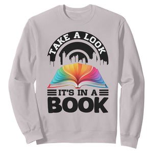Take A Look It Is In A Book Sweatshirt Reading Retro Rainbow Vintage TS12 Ice Gray Print Your Wear