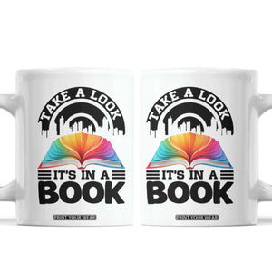 Take A Look It Is In A Book Coffee Mug Reading Retro Rainbow Vintage TS12 White Print Your Wear