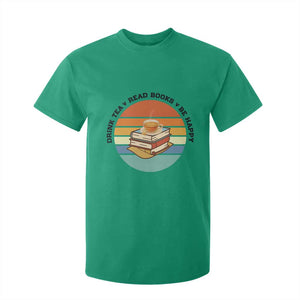Drink Tea Read Books Be Happy T Shirt For Kid Book Worm Tea Cup TS12 Irish Green Print Your Wear