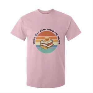 Drink Tea Read Books Be Happy T Shirt For Kid Book Worm Tea Cup TS12 Light Pink Print Your Wear
