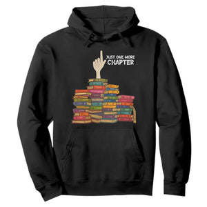 Just One More Chapter Hoodie Funny Book Lover TS12 Black Print Your Wear