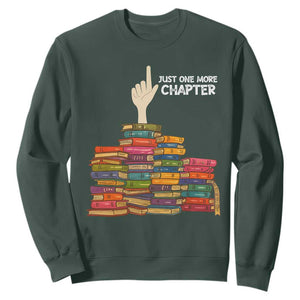 Just One More Chapter Sweatshirt Funny Book Lover TS12 Dark Forest Green Print Your Wear